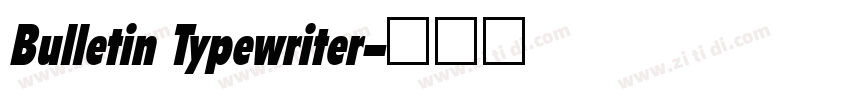 Bulletin Typewriter字体转换